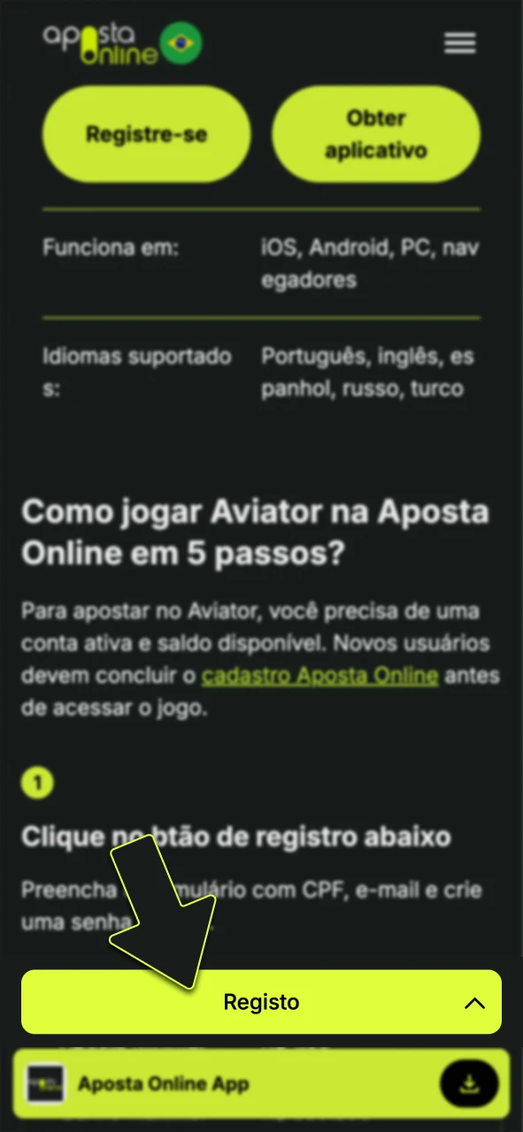 Clique no botão de registro da Aposta Online, e comece agora.