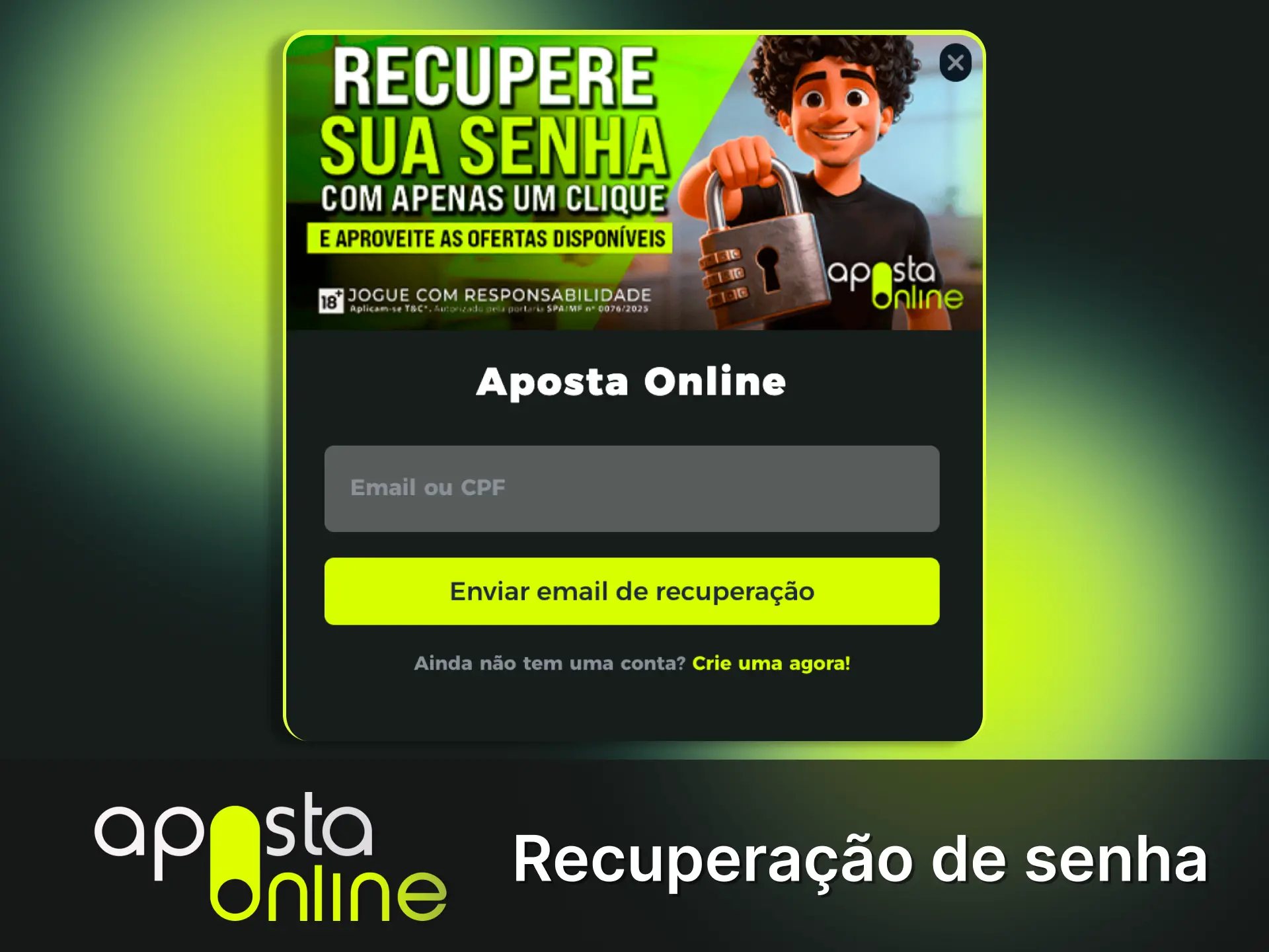 Recupere sua senha rapidamente e volte a jogar na Aposta Online.